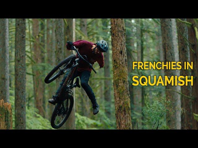 Frenchies in Squamish - Bromance EP 1: A Heartwarming MTB Adventure with Friends