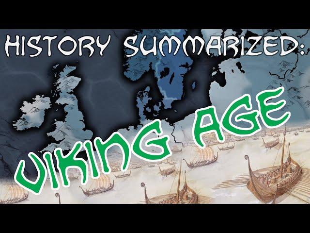 History Summarized: The Viking Age