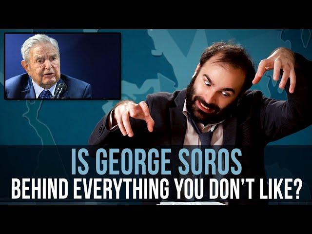 Is George Soros Behind Everything You Don't Like? – SOME MORE NEWS