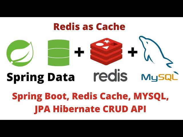 Spring Data with Redis cache, MYSQL, JPA Hibernate CRUD API | Redis Cache