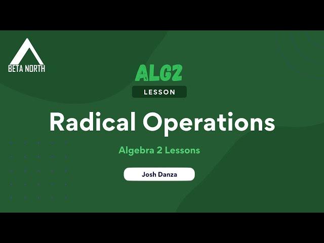 Radical Operations (HW #19) | Algebra 2 Lessons