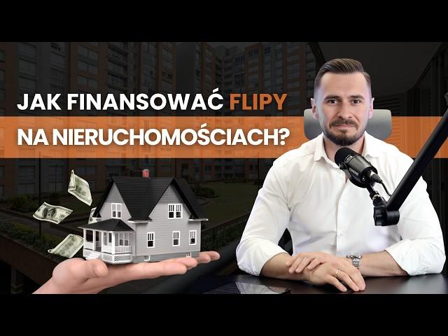 Jak finansować FLIPY na mieszkania? Sprawdź 3 sposoby !