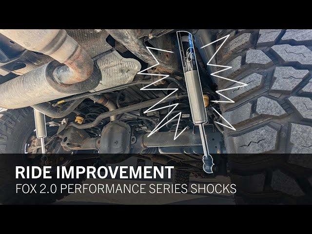 Fox 2.0 Performance Series Shocks - Improved Ride Quality!