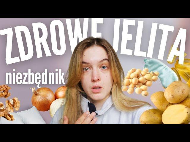 Dieta na ZDROWE JELITA - czego nie jeść, co dodać do diety