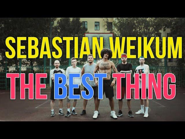 Sebastian Weikum - The Best Thing (4K Music Video)