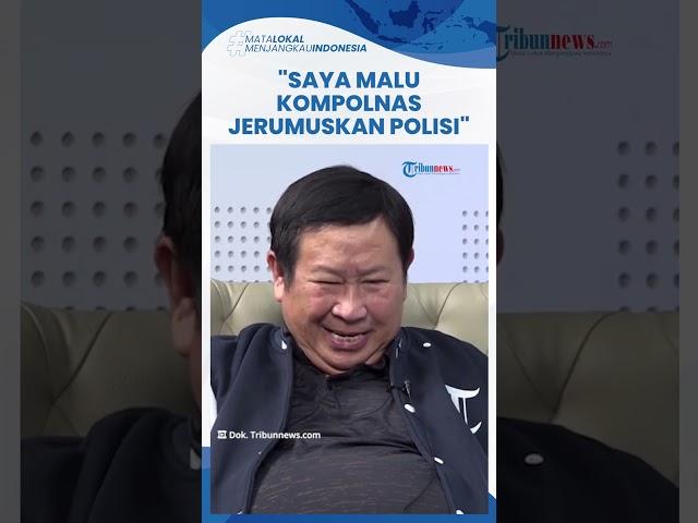 Susno Kritik Kompolnas: Saya Malu Polri Dipuji tapi Tak Sesuai, Menjerumuskan, Diam Kalau Tak Tahu