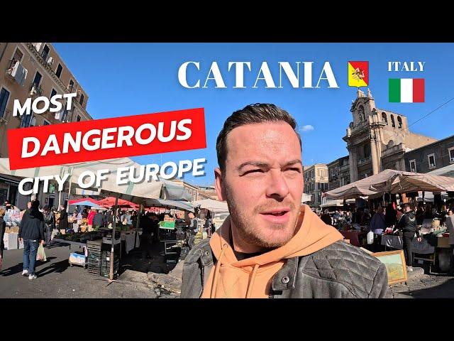 Most dangerous city of europe? Catania Sicily Italy