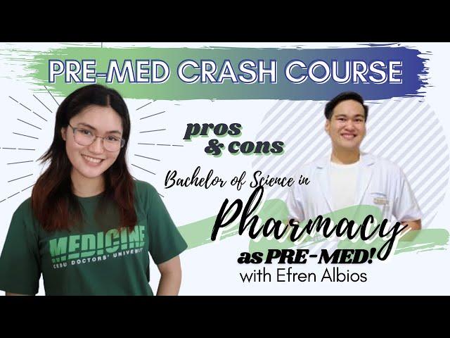 Pre-med Course: BS Pharmacy as Pre Med in the Philippines | Best Premed Course? | + Tips | CDU MED