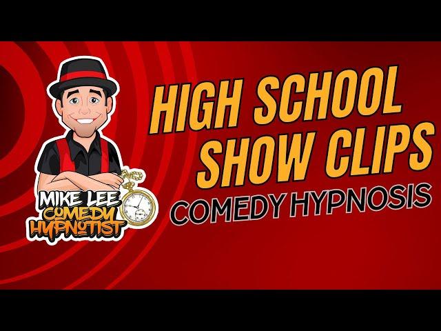 Mike Lee Comedy Hypnosis - High School Clips