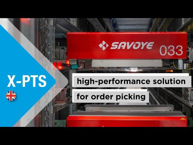 SAVOYE X-PTS: high-performance solution for order picking