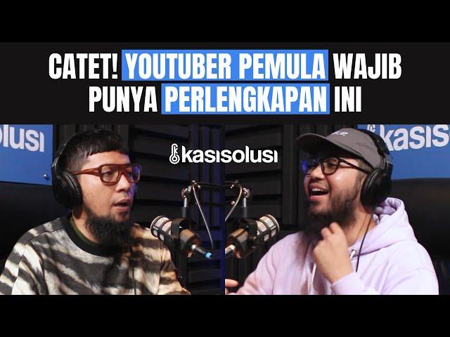 CATET! YOUTUBER PEMULA WAJIB PUNYA PERLENGKAPAN INI - Reda Samudera [ PART 1 ]