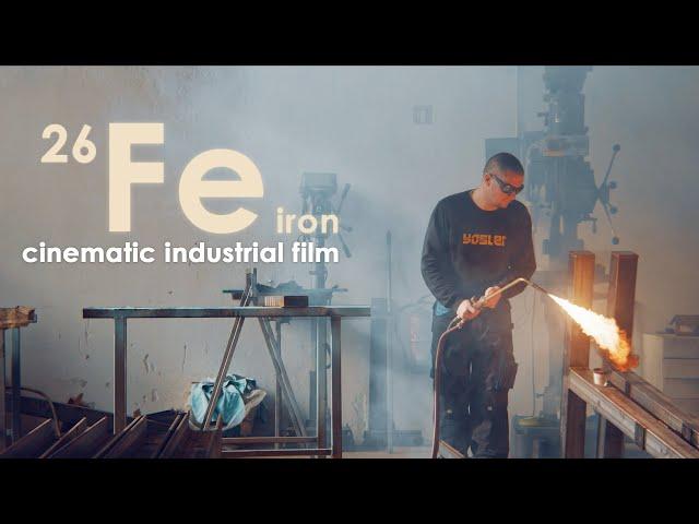 Fe - iron - INDUSTRIAL CINEMATIC FILM