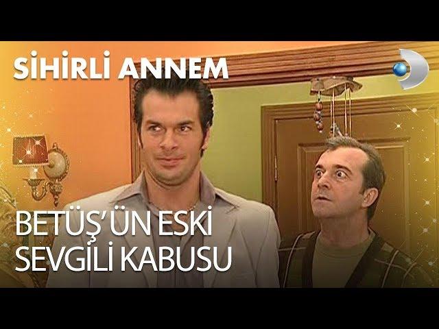 Betüş ün Eski Sevgili Kabusu - Sihirli Annem 4. Bölüm