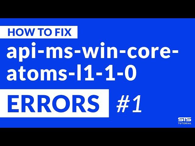 api-ms-win-core-atoms-l1-1-0.dll Missing Error | Windows | 2020 | Fix #1