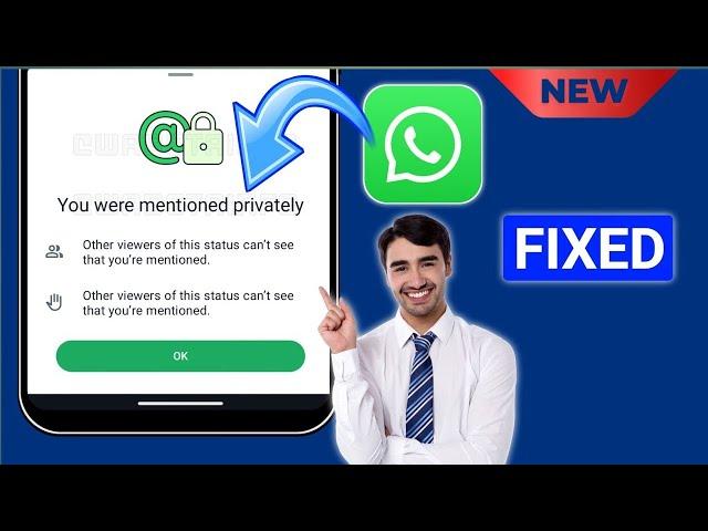 Как исправить ошибку «Упоминание статуса WhatsApp» _ Новое обновление