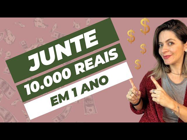 Como Juntar 10.000 Reais Em 2023