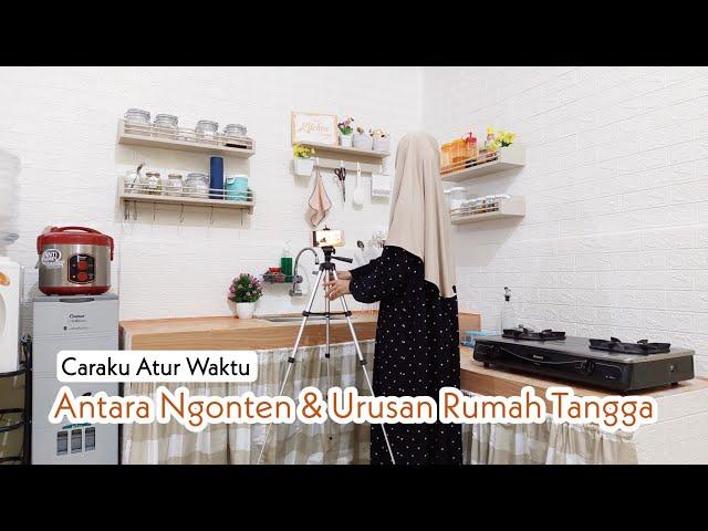 CARAKU ATUR WAKTU NGONTEN & URUSAN RUMAH TANGGA | Daily Vlog @ummi khair