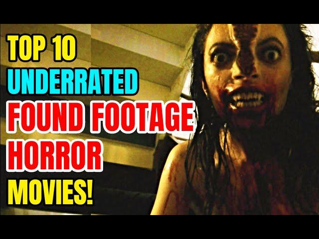 Top 10 Underrated Found Footage Horror Movie Gems!