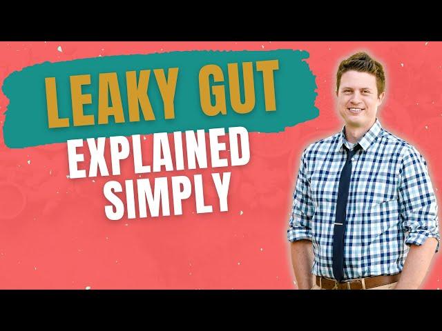 What is Leaky Gut? The Basics