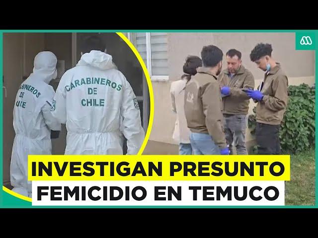 Presunto femicidio en Temuco: Mujer es encontrada muerta en su departamento