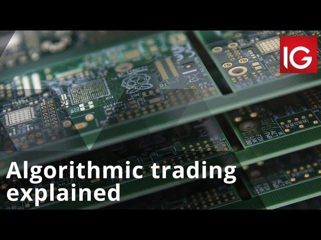 Algorithmic trading explained