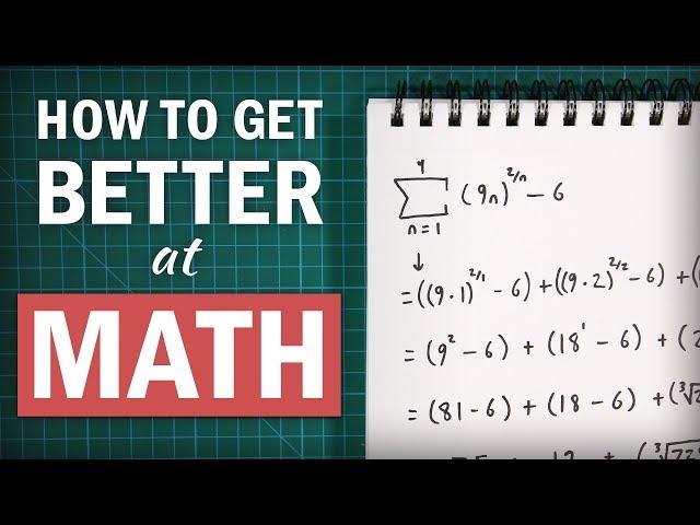 How to Get Better at Math