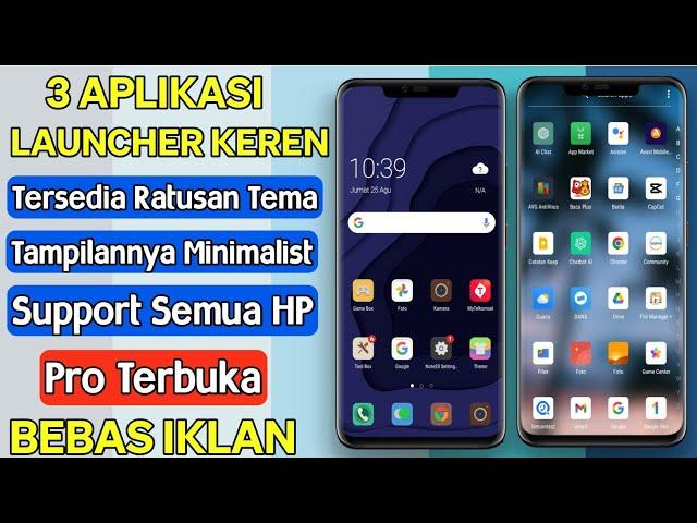 3 Aplikasi Launcher Terbaik Buat HP Androidmu Jadi Lebih Keren