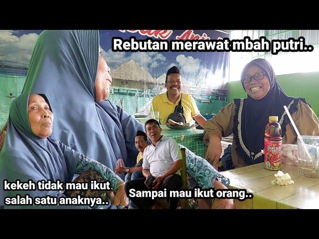 Perdebatan Kakan Adik ‼️Rebutan Merawat Mbah Putri