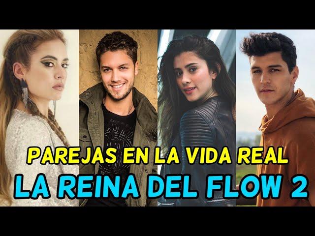 Parejas en la Vida Real de "La REINA del FLOW 2" (Conoce a los NUEVOS Personajes)