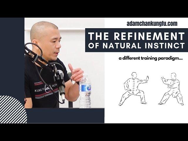 The Refinement of Natural Instinct