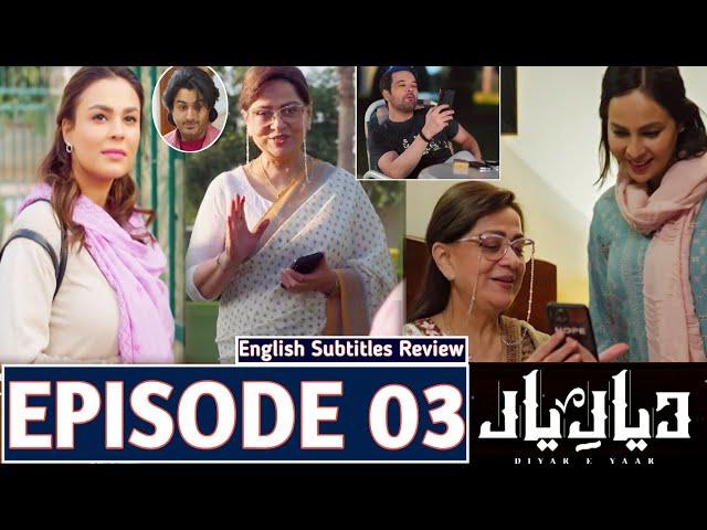 Diyar e Yaar Episode 3 | Review | #diyareyaar3 | Diyar e Yaar New Episode | Green Tv Drama