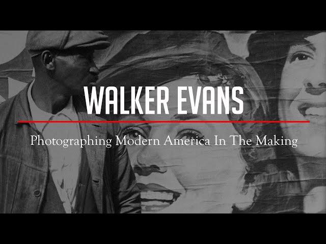 Why Walker EVANS' Unique Spirit Still Influences Photography Today