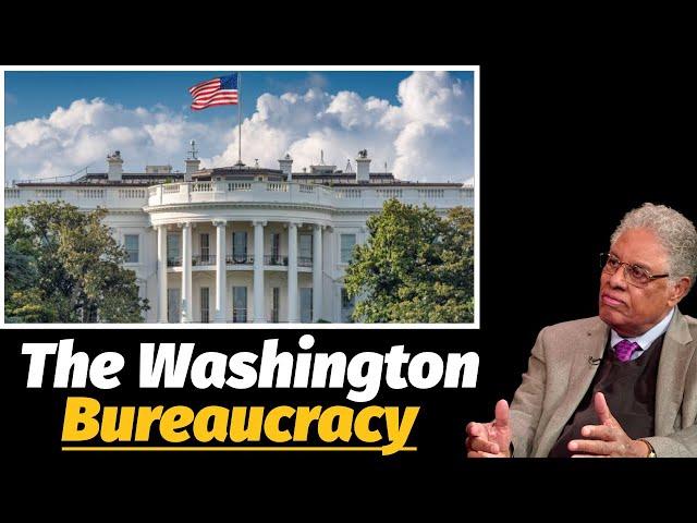 The Washington Swamp and Its Bureaucracy | Thomas Sowell