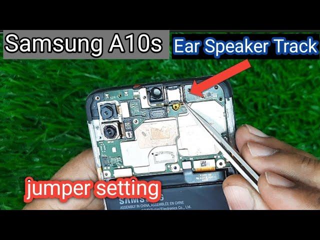 Samsung A10s Ear Speaker Problem Solved