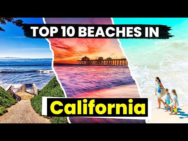 Top 10 Best Beaches in California | California Beach Travel Guide