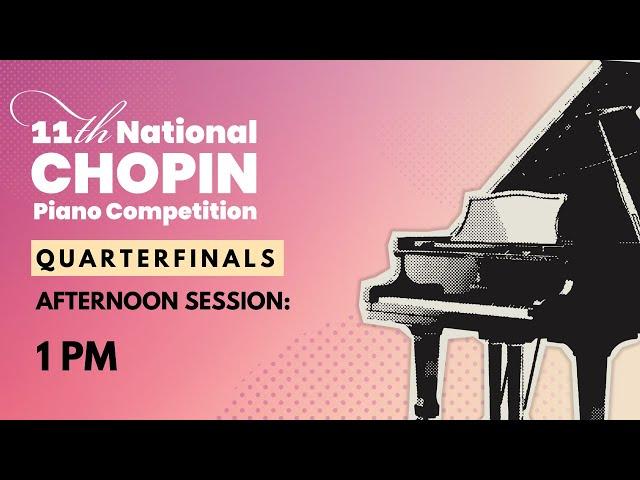 11th National Chopin Piano Competition Quarterfinals | Day 3 | Afternoon