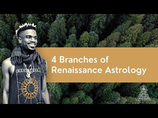 Mychal A. Bryan on the 4 Branches of Renaissance Astrology