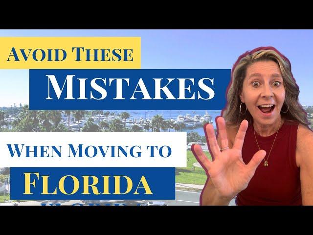 Regret Moving to Florida? (Avoid these mistakes to make the right move.)