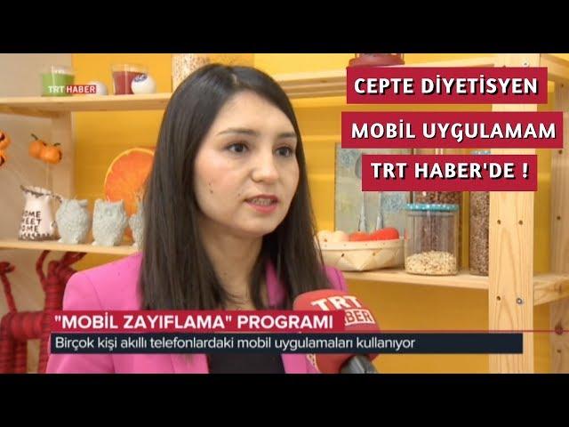 Mobil Sağlık Uygulaması Cepte Diyetisyen TRT Haber'de - Diyetisyen Ayşe Tuğba Şengel