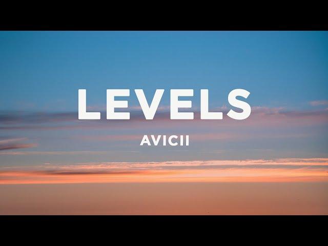 Avicii - Levels (Lyrics)