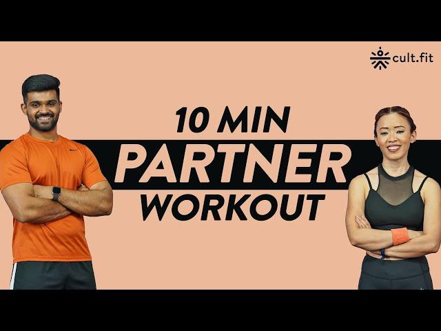 10 Min Partner Workout | Cardio Workout | Fat Burn Cardio Workout  | HIIT Workout| CultFit
