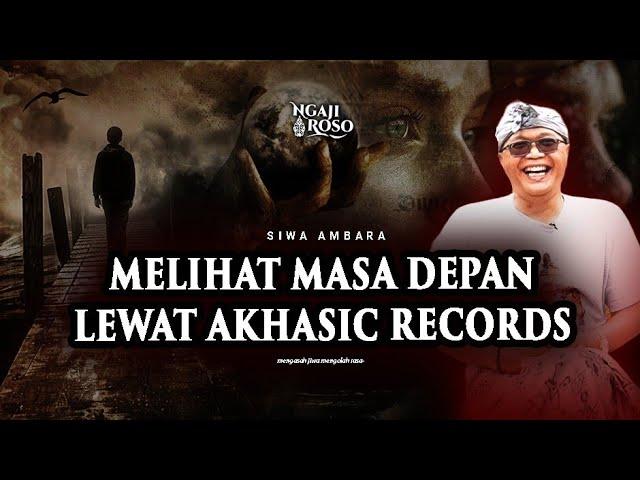 MELIHAT MASA DEPAN LEWAT AKHASIC RECORDS