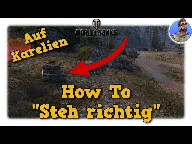 How To "Steh richtig" auf Karelien - World of Tanks