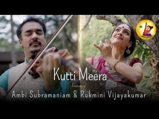 Kutti Meera | Rukmini Vijayakumar & Ambi Subramaniam | Bharatanatyam-Carnatic Violin