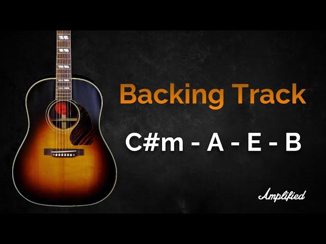 Acoustic Pop Rock Backing Track Jam in C# Minor | C#m A E B | 70 BPM | Guitar Backing Track