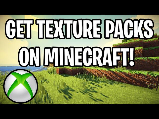 How To Get TEXTURE PACKS On Minecraft Xbox One! (Shaders, Textures, etc!)