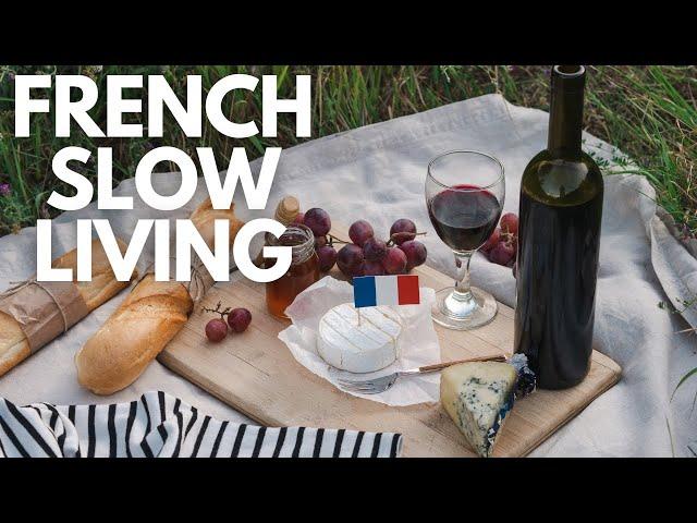 10 French slow living secrets that will Change Your Life Forever