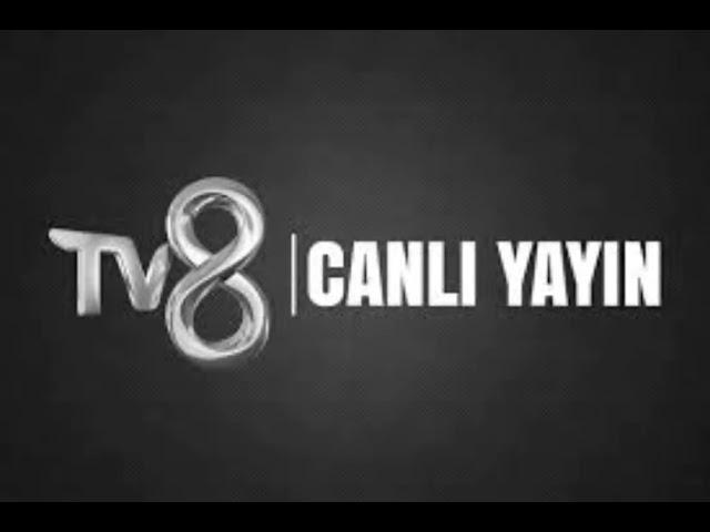 TV8 CANLI YAYIN