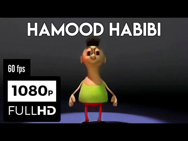 Hamood Habibi REMASTERED 1080p 60FPS