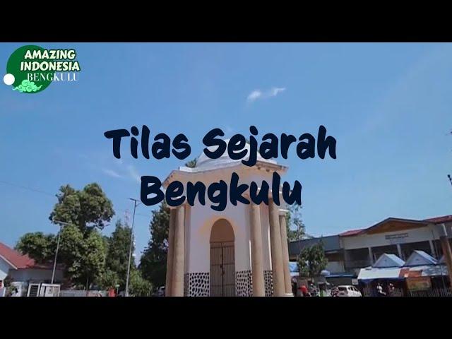 Tilas Sejarah Di Bengkulu | Amazing Indonesia Bengkulu